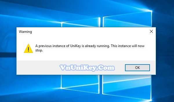 Lỗi Unikey cảnh báo ‘A previous instance of Unikey is already running’ 1